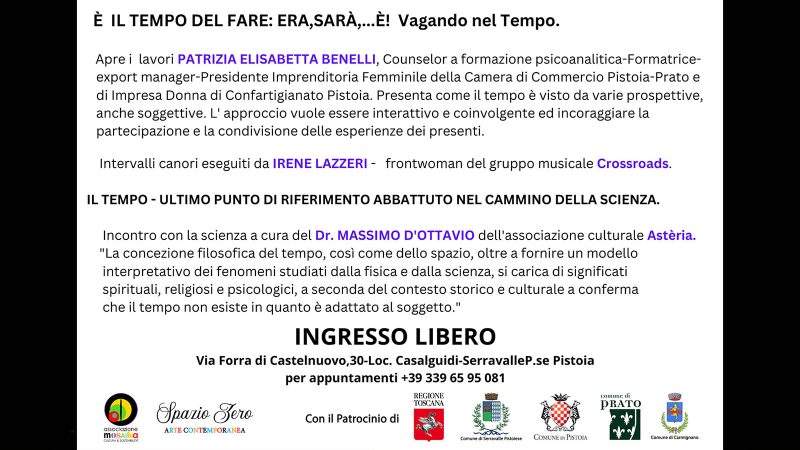 E' il tempo del fare: era, sarà, è! Vagando nel tempo
